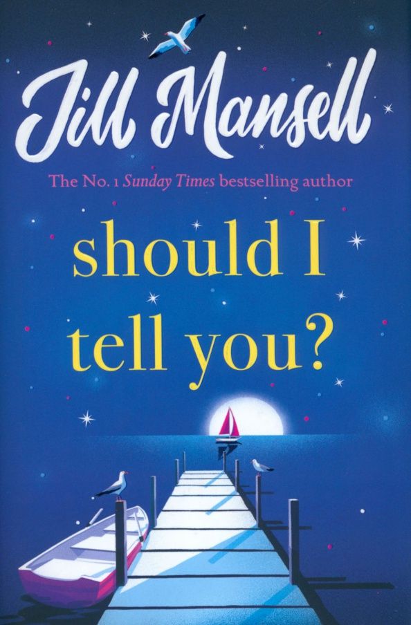 Jill Mansell: Should I Tell You?
