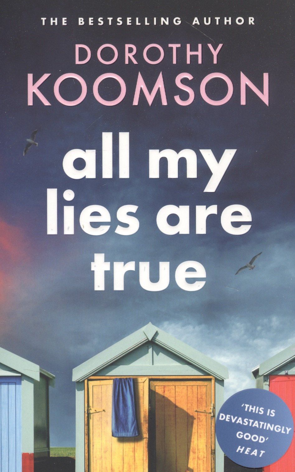 Dorothy Koomson: All My Lies Are True