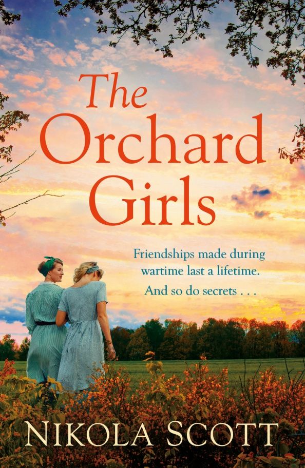 Nikola Scott: The Orchard Girls