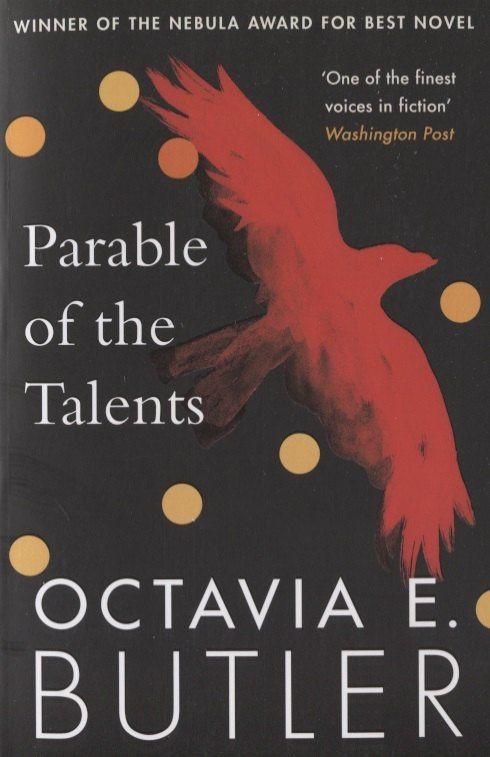 Octavia Butler: Parable of the Talents