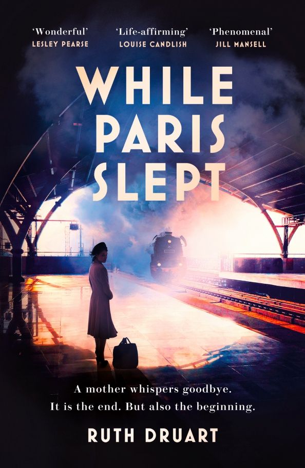 Ruth Druart: While Paris Slept