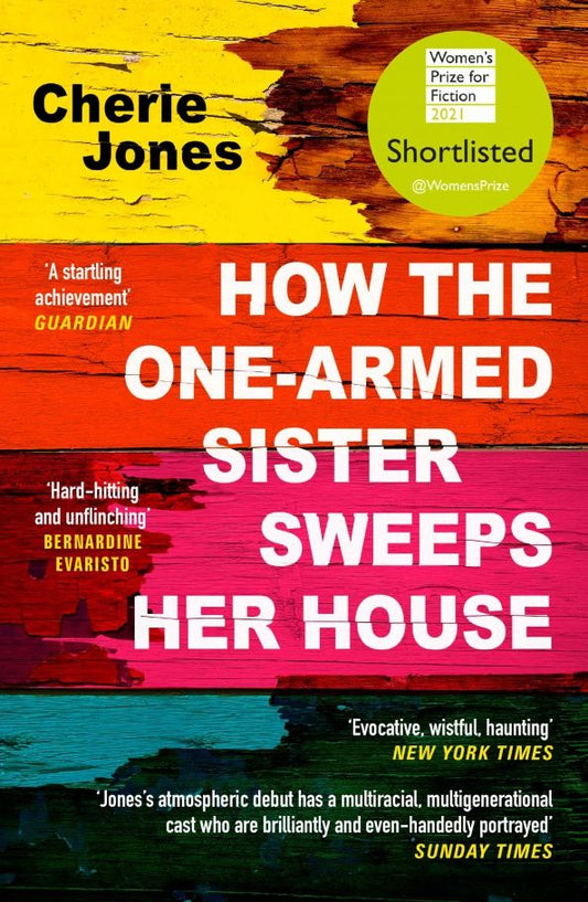 Cherie Jones: How the One-Armed Sister Sweeps Her House