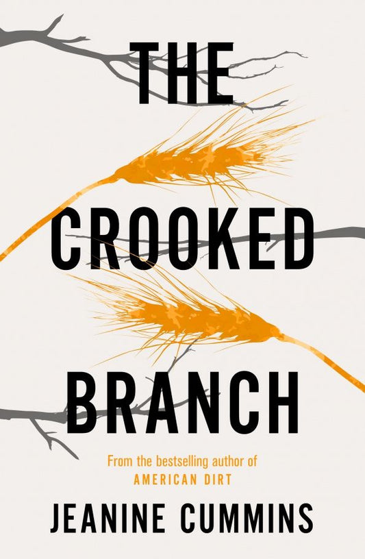 Jeanine Cummins: The Crooked Branch
