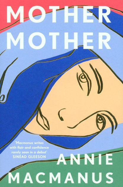 Annie Macmanus: Mother Mother