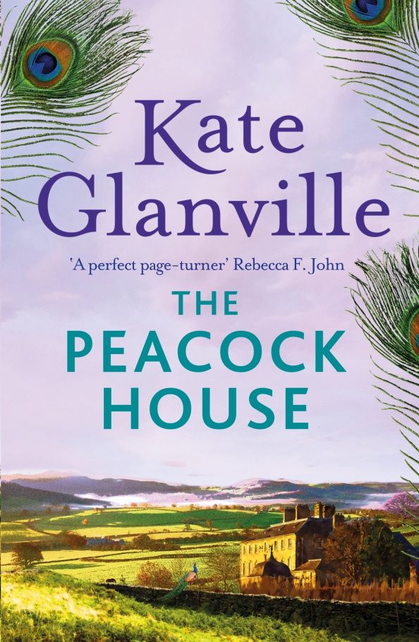 Kate Glanville: The Peacock House