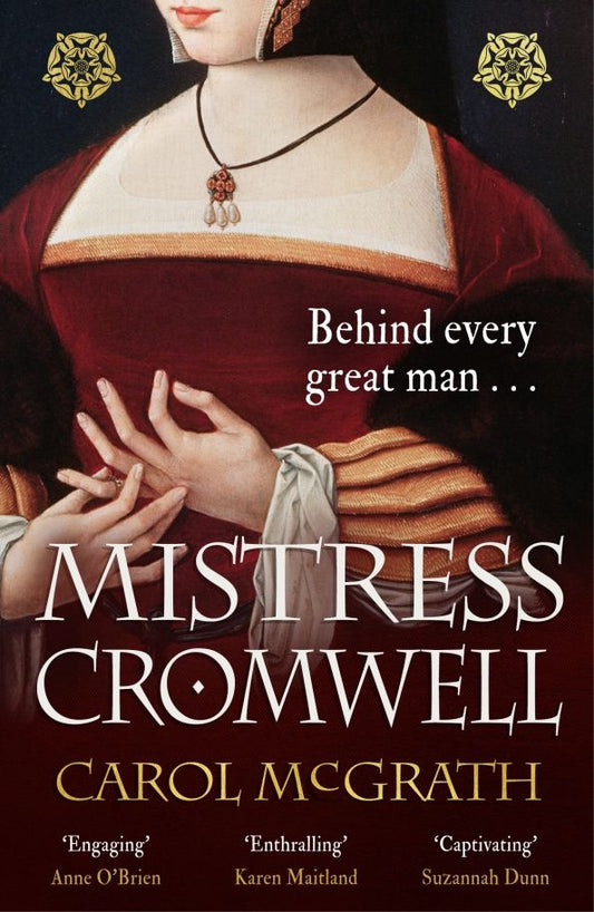 Carol McGrath: Mistress Cromwell
