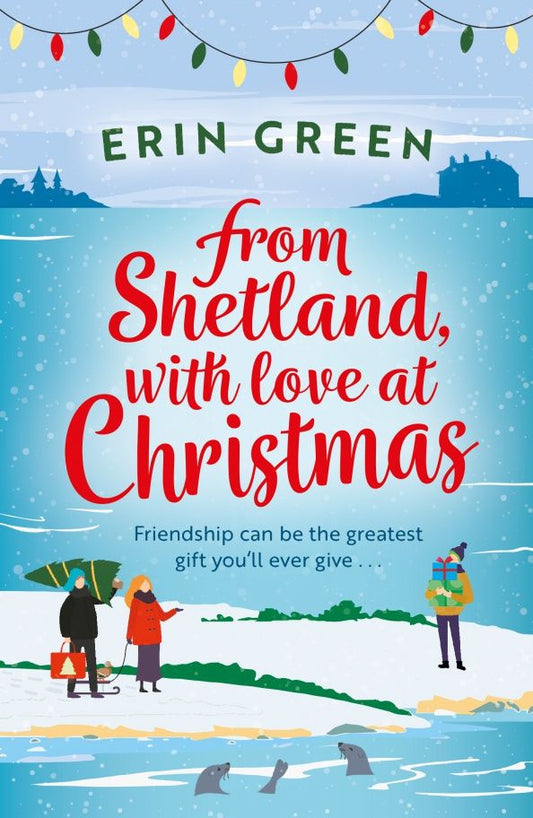 Erin Green: From Shetland, With Love at Christmas