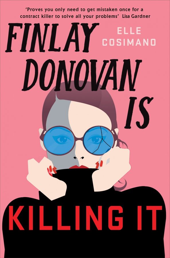 Elle Cosimano: Finlay Donovan Is Killing It