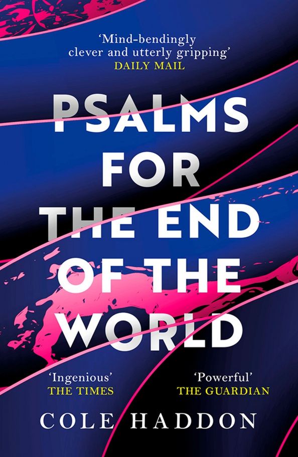 Cole Haddon: Psalms for the End of the World