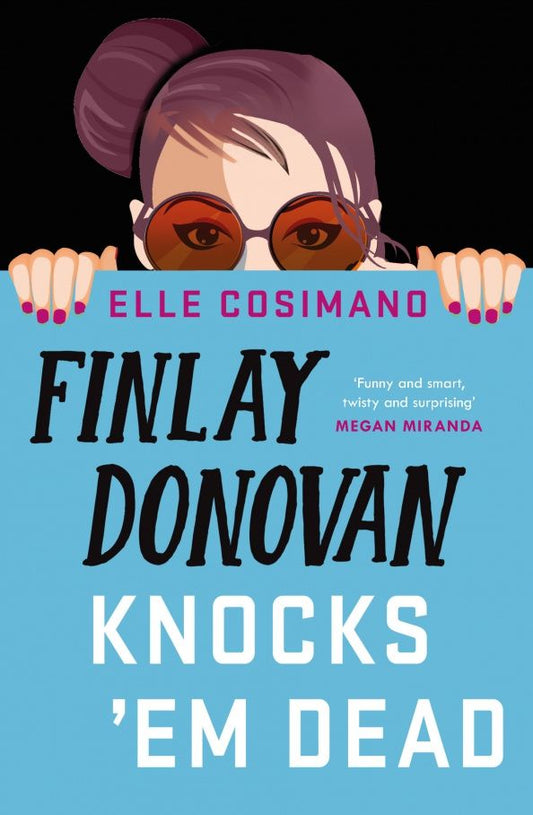 Elle Cosimano: Finlay Donovan Knocks 'Em Dead