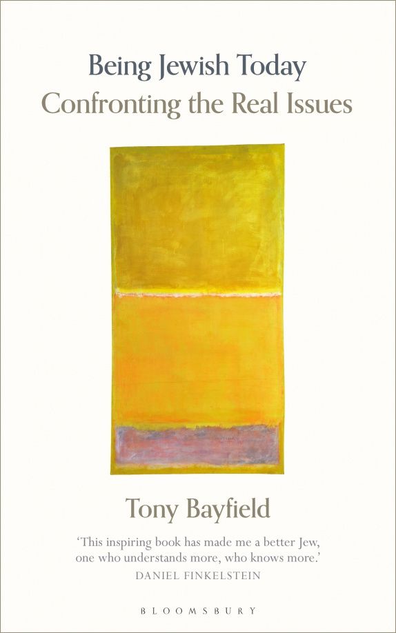 Tony Bayfield: Being Jewish Today. Confronting the Real Issues