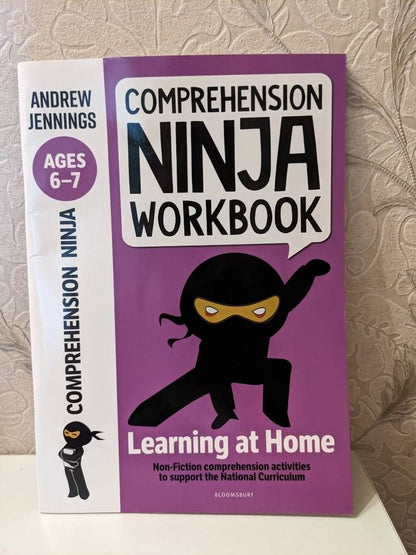 Andrew Jennings: Comprehension Ninja Workbook for Ages 6-7. Comprehension activities to support the National Curricu