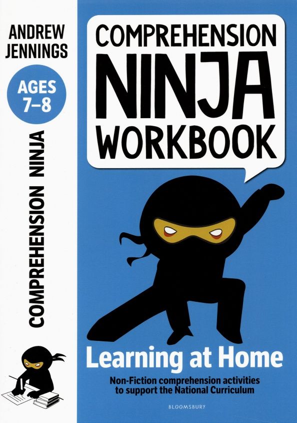 Andrew Jennings: Comprehension Ninja Workbook for Ages 7-8. Comprehension activities to support the National Curricu