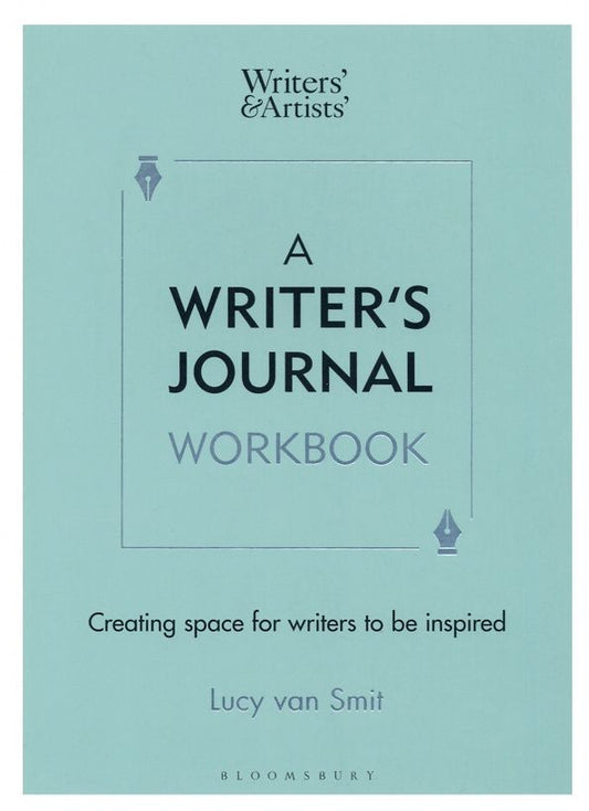 Smit van: A Writer's Journal Workbook. Creating space for writers to be inspired