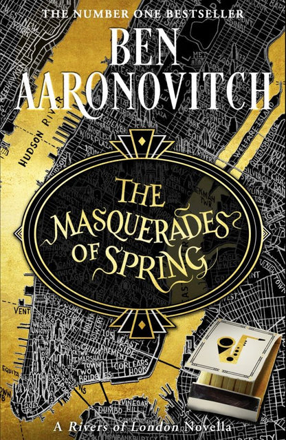 Ben Aaronovitch: The Masquerades of Spring