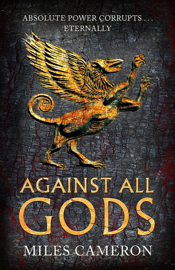 Miles Cameron: Against All Gods