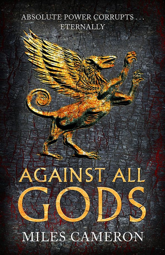 Miles Cameron: Against All Gods