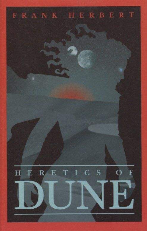 Frank Herbert: Heretics Of Dune
