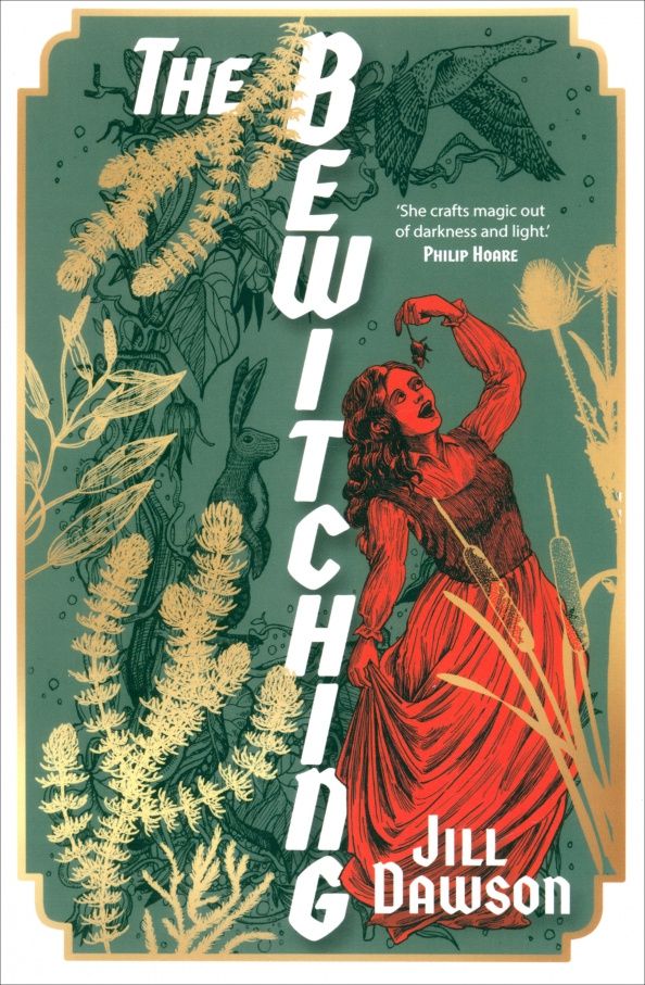 Jill Dawson: The Bewitching