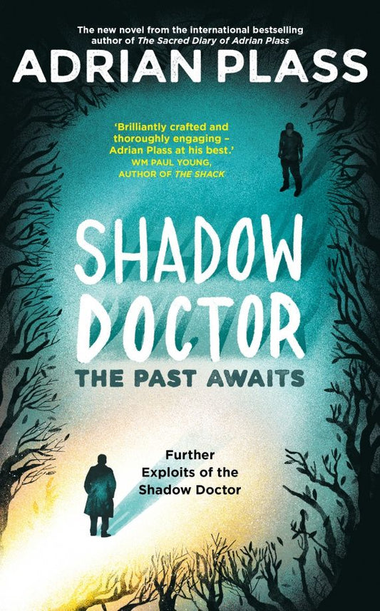 Adrian Plass: Shadow Doctor. The Past Awaits