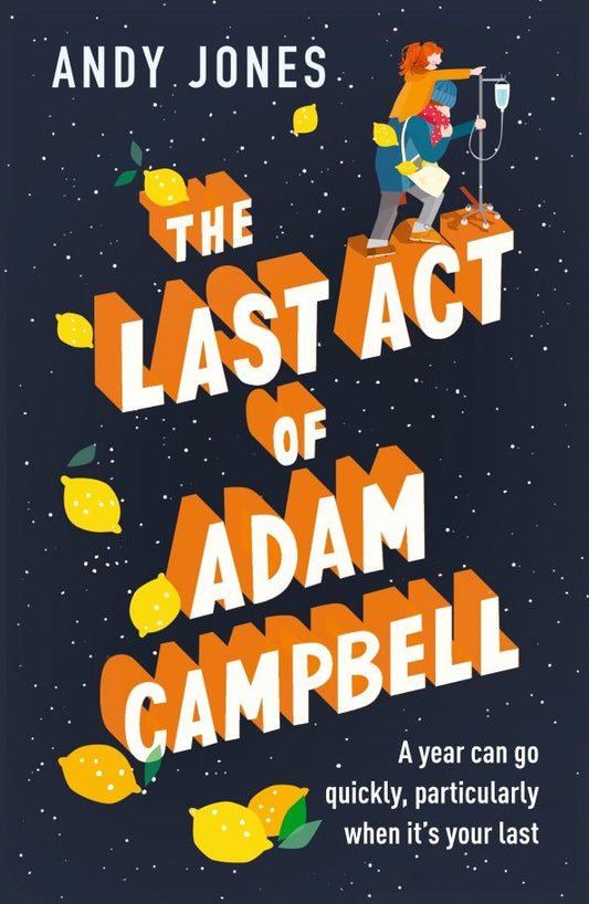Andy Jones: The Last Act of Adam Campbell