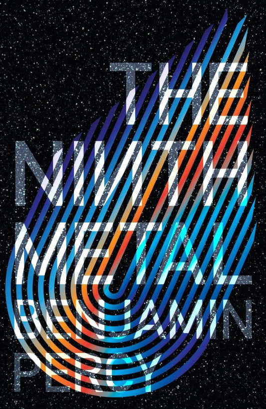 Benjamin Percy: The Ninth Metal
