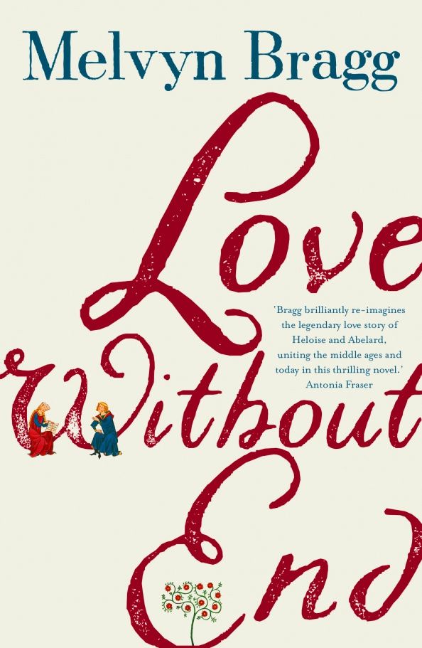 Melvyn Bragg: Love Without End