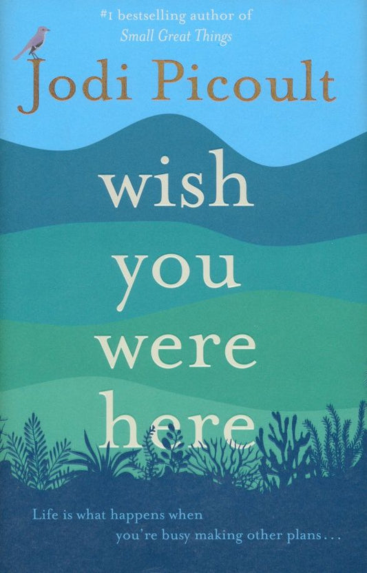 Jodi Picoult: Wish You Were Here