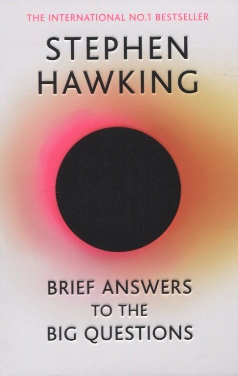 Stephen Hawking: Brief Answers to the Big Questions