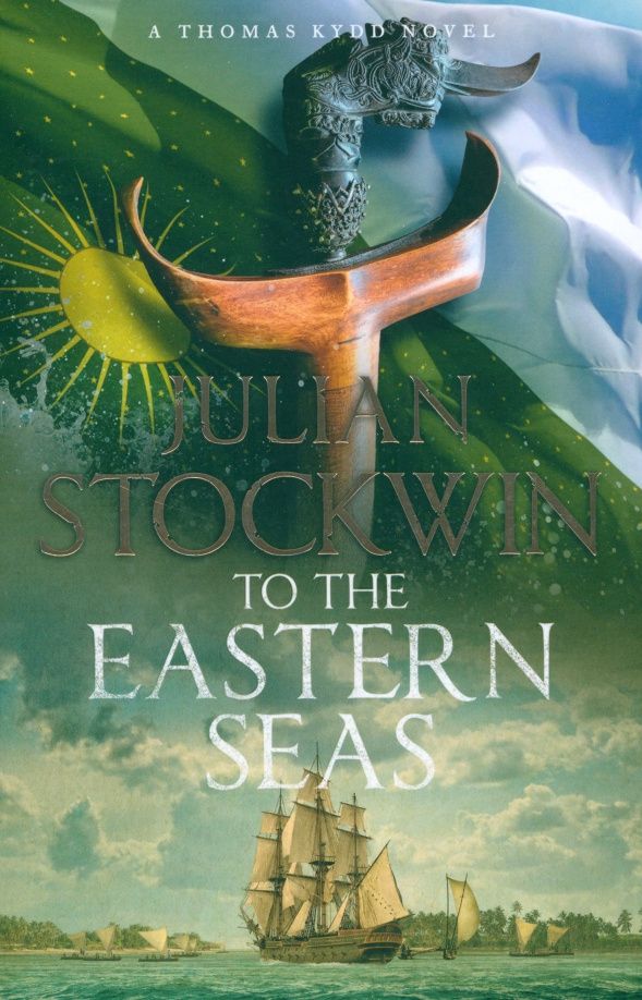 Julian Stockwin: To the Eastern Seas