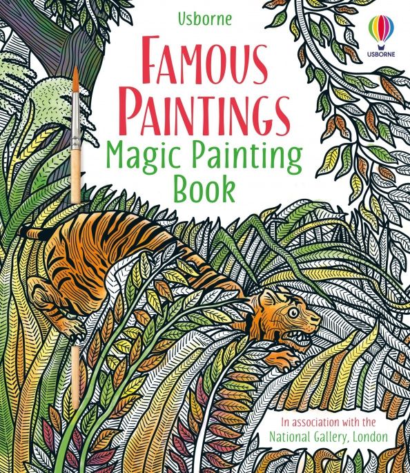 Rosie Dickins: Famous Paintings. Magic Painting Book