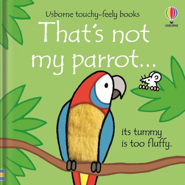 Fiona Watt: That's not my parrot...