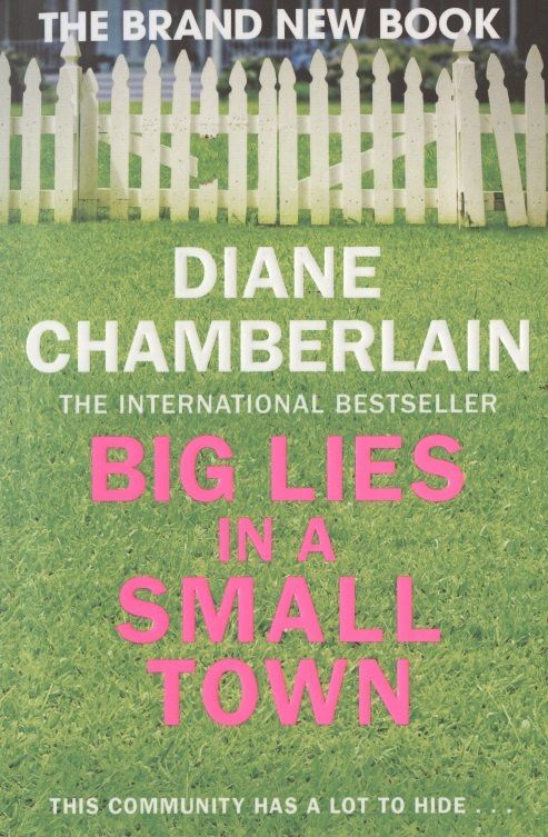 Чемберлен Диана: Big Lies in a Small Town