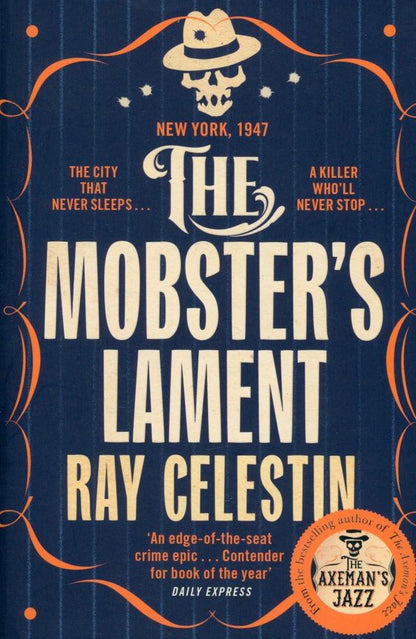 Ray Celestin: The Mobster's Lament
