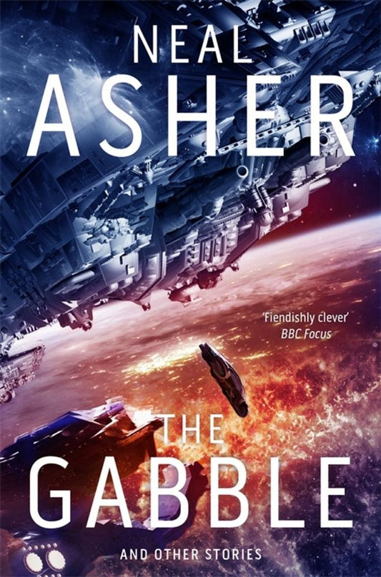 Neal Asher: The Gabble - And Other Stories