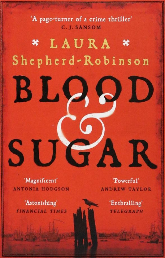 Laura Shepherd-Robinson: Blood & Sugar