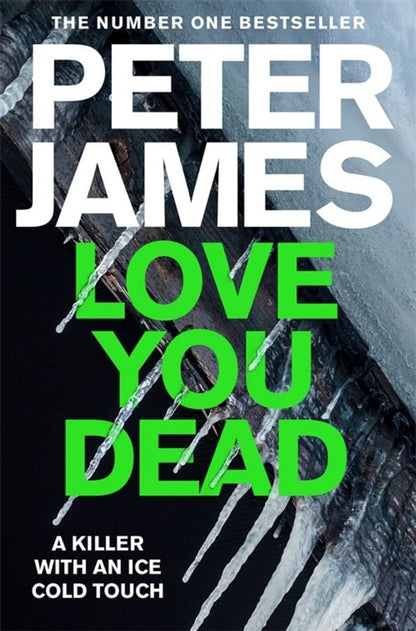 Peter James: Love You Dead