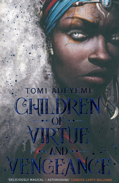 Tomi Adeyemi: Children of Virtue and Vengeance