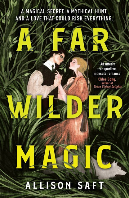 Allison Saft: A Far Wilder Magic