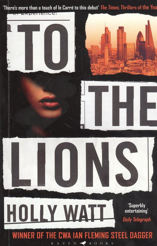 Holly Watt: To The Lions