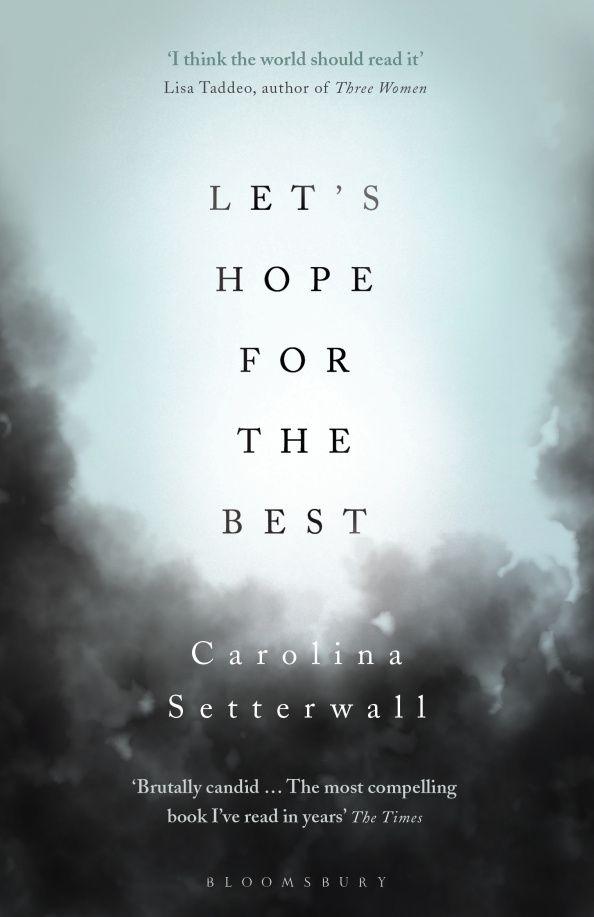 Carolina Setterwall: Let's Hope for the Best