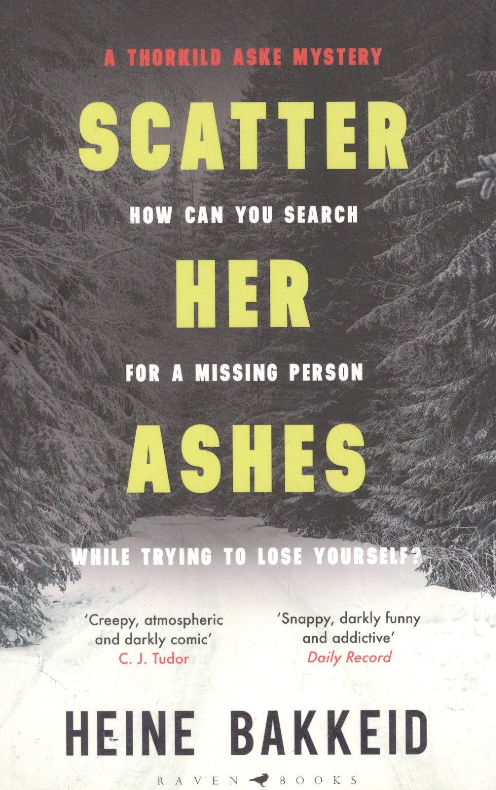 Heine Bakkeid: Scatter Her Ashes