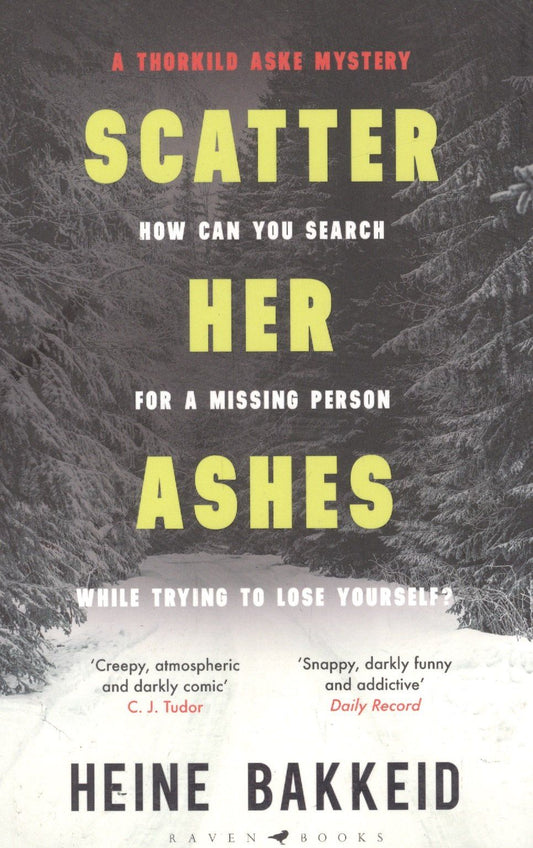 Heine Bakkeid: Scatter Her Ashes