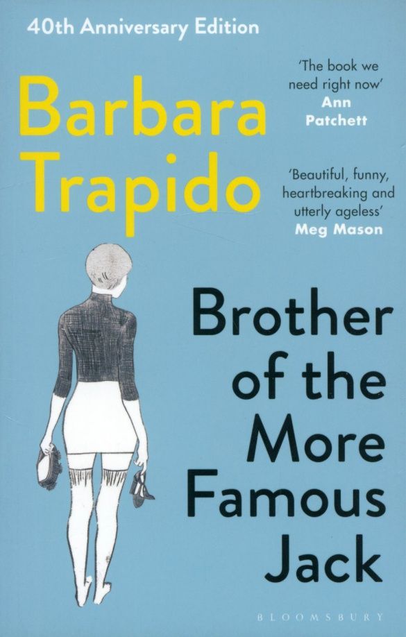 Barbara Trapido: Brother of the More Famous Jack