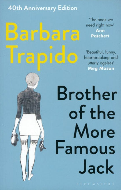 Barbara Trapido: Brother of the More Famous Jack