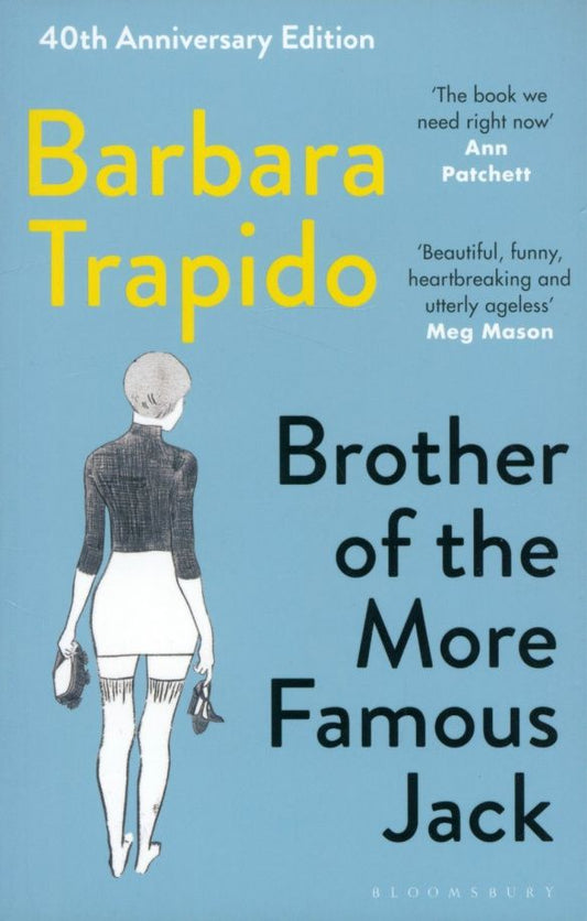 Barbara Trapido: Brother of the More Famous Jack
