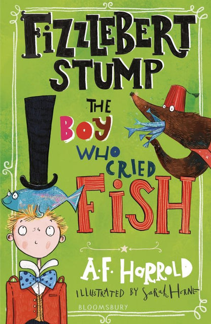 A. Harrold: Fizzlebert Stump. The Boy Who Cried Fish