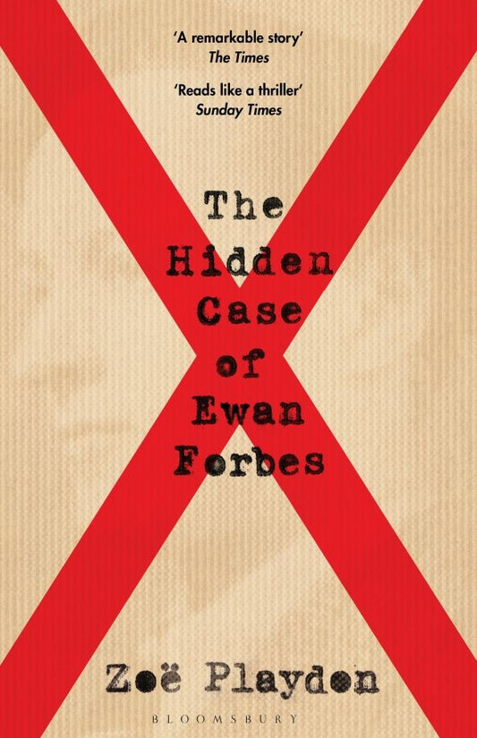 Zoe Playdon: The Hidden Case of Ewan Forbes