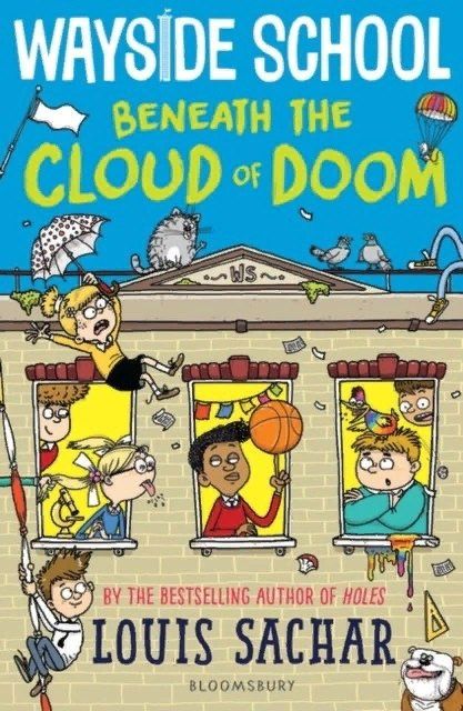 Louis Sachar: Wayside School Beneath the Cloud of Doom