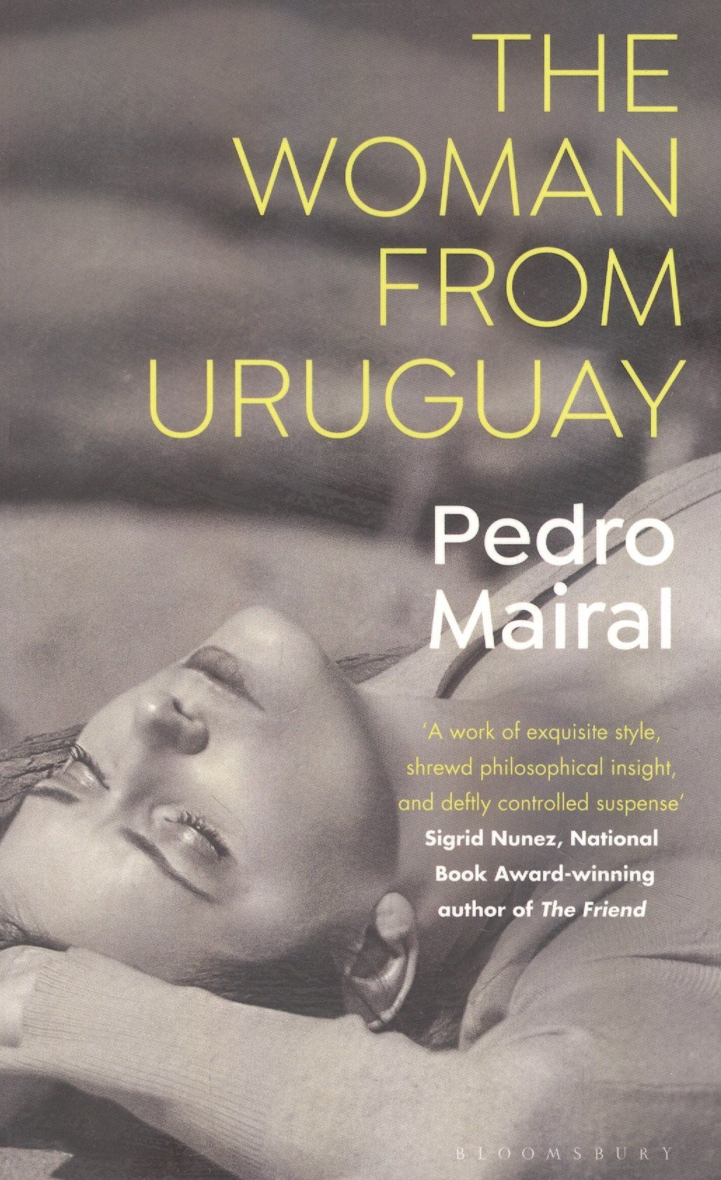 Pedro Mairal: The Woman from Uruguay